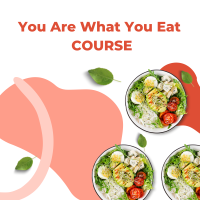 You Are What You Eat COURSE